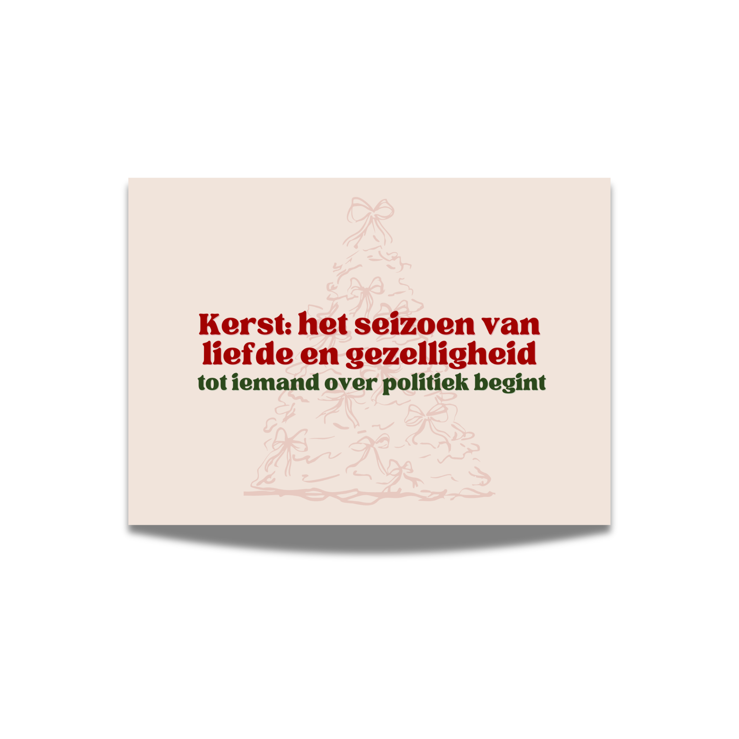 Kerst: het seizoen van liefde en gezelligheid. Tot iemand over politiek begint