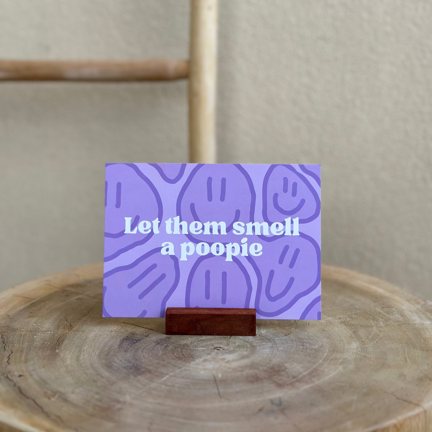 Let them smell a poopie