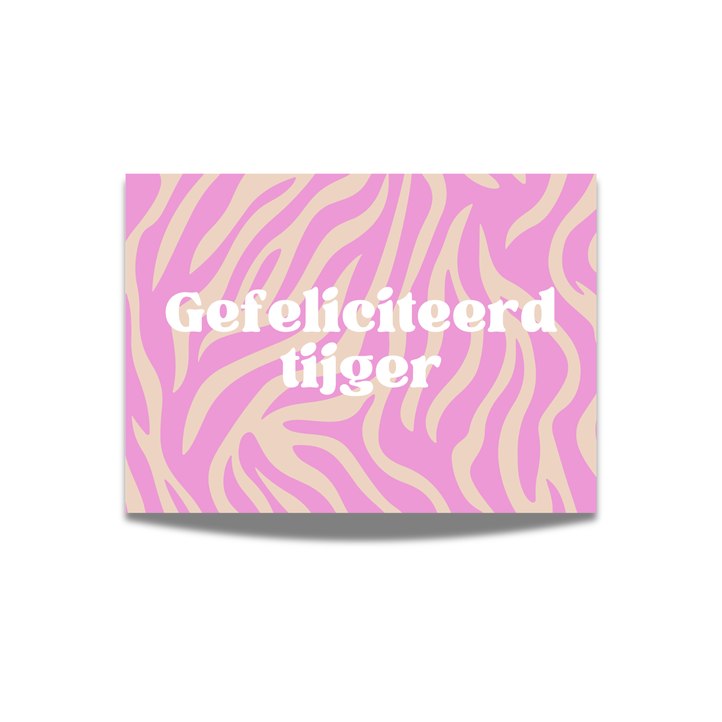 Gefeliciteerd, tijger