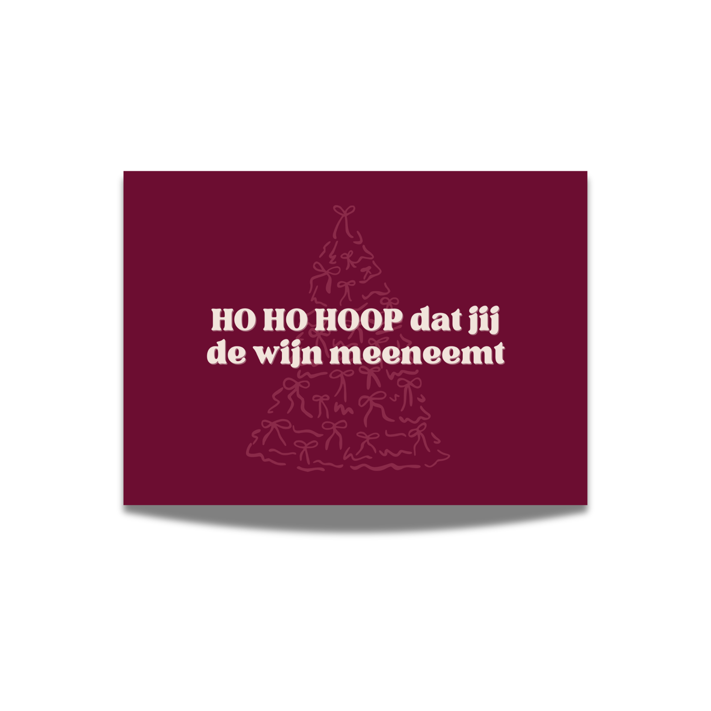 HO HO HOOP dat jij de wijn meeneemt