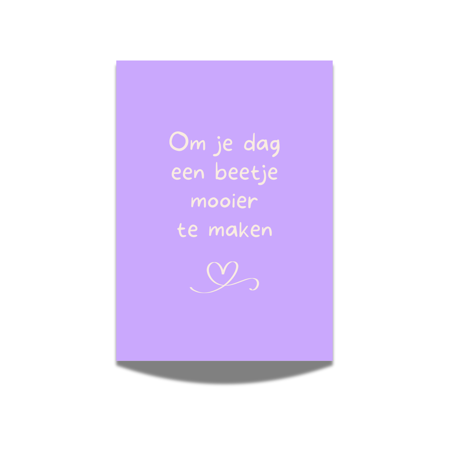Om je dag een beetje mooier te maken