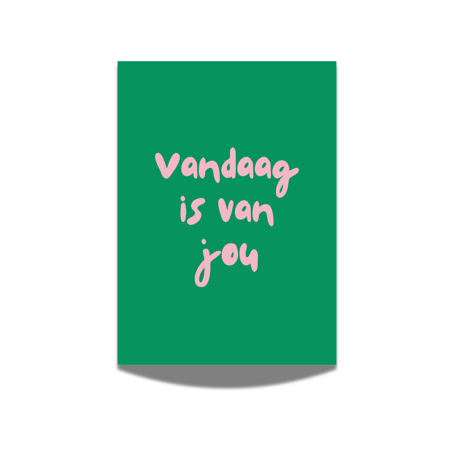 Vandaag is van jou