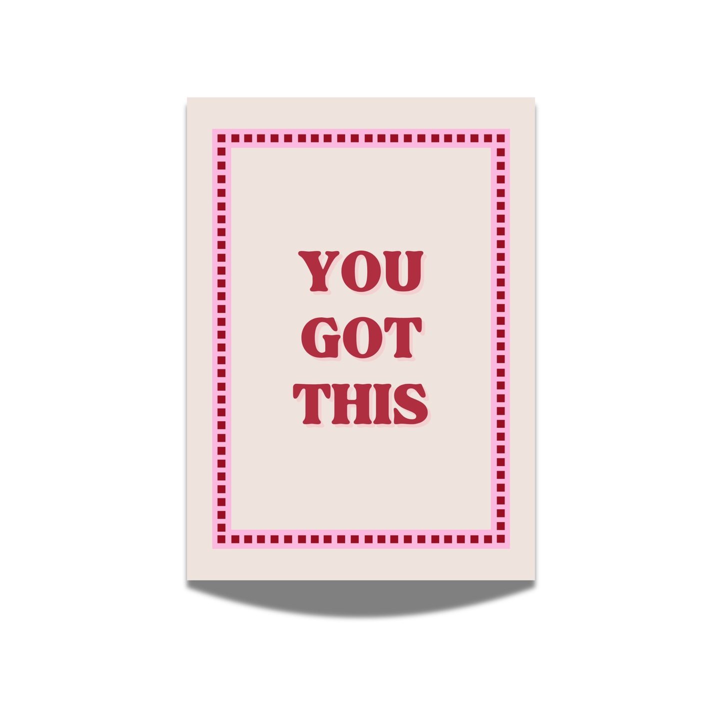 You got this